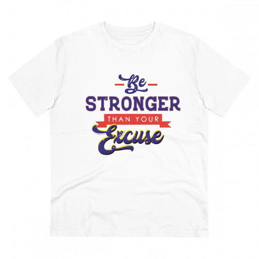 Clasymist Men's PC Cotton Be Stronger Than Your Excuse Desing Printed T Shirt (Color: White, Thread Count: 180GSM)