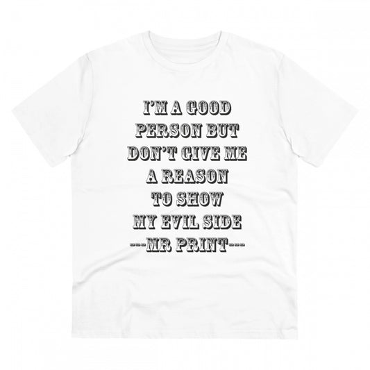 Clasymist Men's PC Cotton I Am Good Person Printed T Shirt (Color: White, Thread Count: 180GSM)