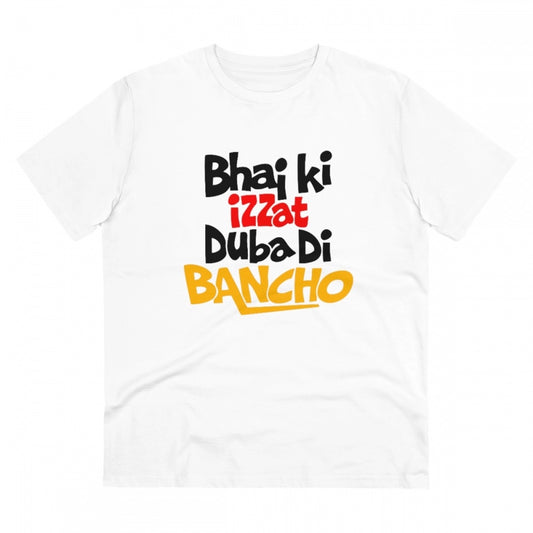 Clasymist Men's PC Cotton Bhai Ki Izzat Dubadi Bancho Printed T Shirt (Color: White, Thread Count: 180GSM)