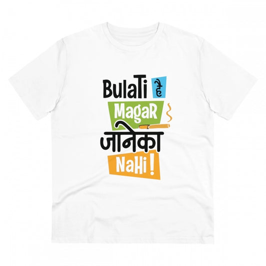 Clasymist Men's PC Cotton Bulati Hai Magar Jane Ka Nahi Printed T Shirt (Color: White, Thread Count: 180GSM)